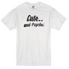 cute and psycho tshirt