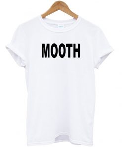 mooth tshirt