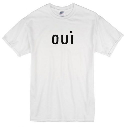 oui tshirt