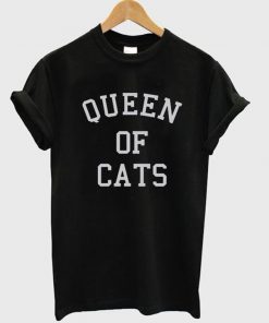 queen of cats t-shirt