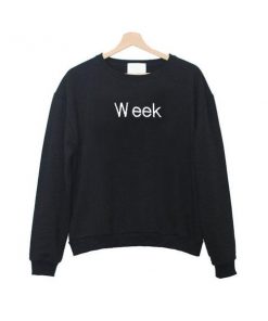 week sweatshirt