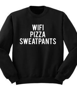 wifi pizza sweatpants sweatshirt