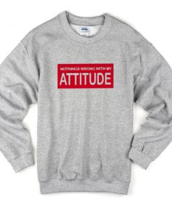 attitude sweatshirt