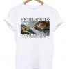 michelangelo t-shirt