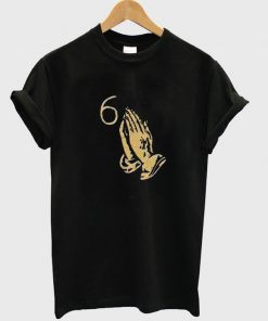 pray hand drake 6 tshirt