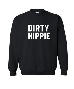 dirty hippie sweatshirt