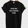 Fuck You Quote T-shirt