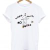 Home is where no pants is t-shirt