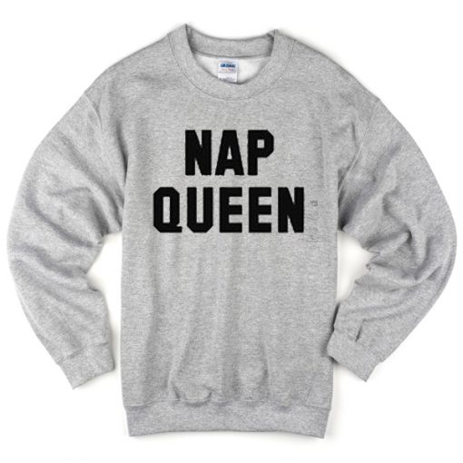 Nap Queen Sweatshirt