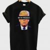 Not My President T-shirt