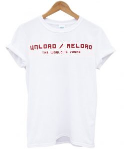 Unload Reload t-shirt