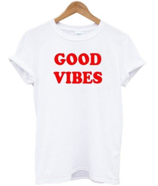 good vibes t-shirt