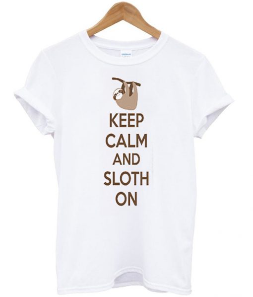keep calm and sloth on t-shirt