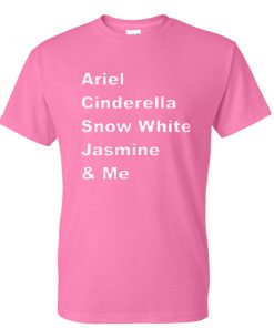 Ariel Cinderella and me t-shirt