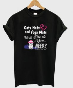 Cats Hats and Yoga Mats T-Shirt