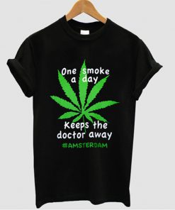 amsterdam one smoke a day t-shirt