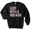 classy with a lil hood in her sweatshirt