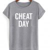 cheat day tshirt