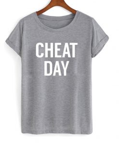 cheat day tshirt