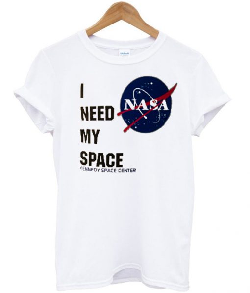 i need my space tshirt