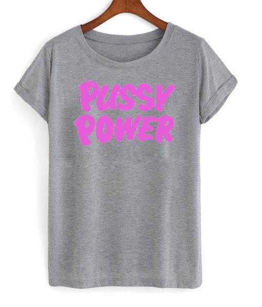 pussy power t-shirt