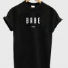 Babe 199x t-shirt