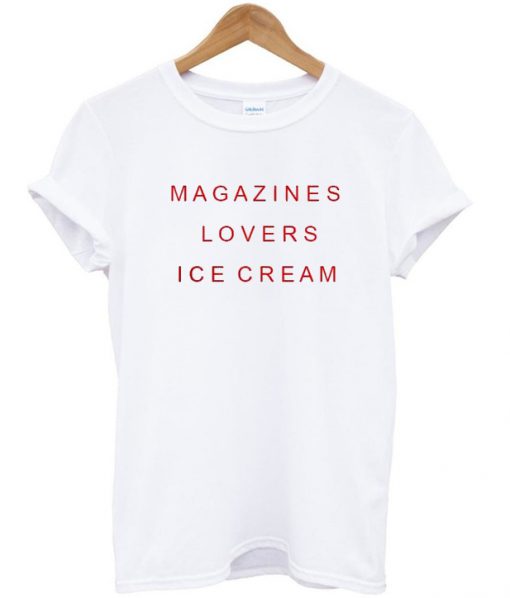 Magazines Lovers Ice cream t-shirt