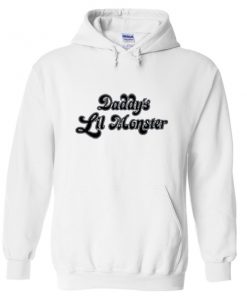 daddys lil monster hoodie