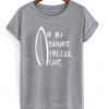 if in doubt paddle out t-shirt