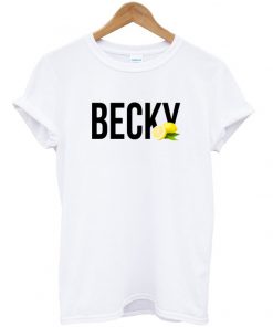 Becky Lemonade T-shirt