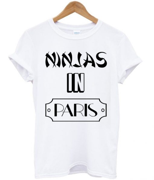 Ninjas In Paris T-shirt