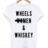 Wheels Men And Whiskey T-shirt