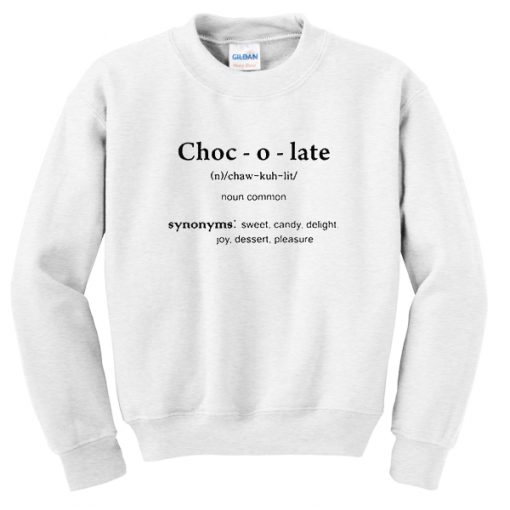 chocolate noun common sweatshirt