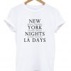 new york night la days tshirt