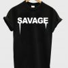 savage t-shirt