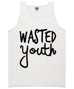 wasted youth tanktop