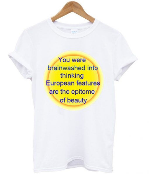 you were brainwashed quotes T-Shirt