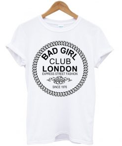 Bad Girl Club London T-shirt