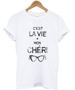 C'est La Vie Tshirt