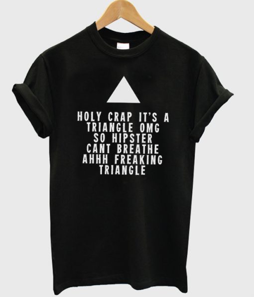 Holy crap it's a triangle T-shirt