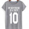 My Boyfriend Is A Tiger 10 T-shirt