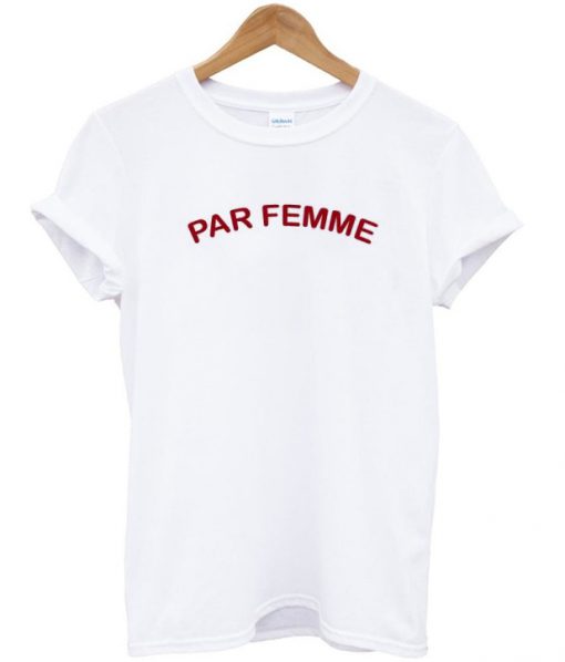 Par Femme T-shirt