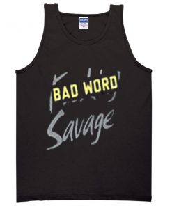 bad word savage tanktop