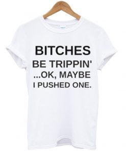 bitches t-shirt