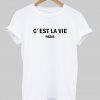 c'est la vie paris t-shirt