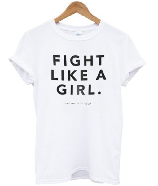 fight like a girl tshirt