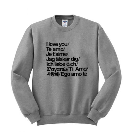 i love you te amo sweatshirt