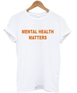 mental health matters t-shirtmental health matters t-shirt