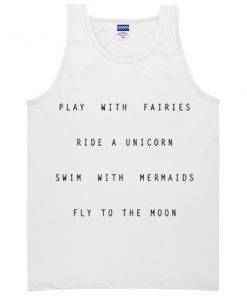 play with fairies ride a unicorn tanktop