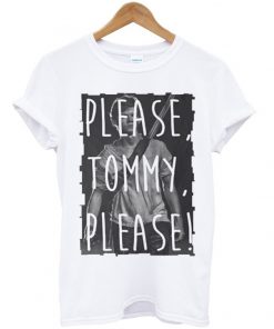please tommy please tshirt